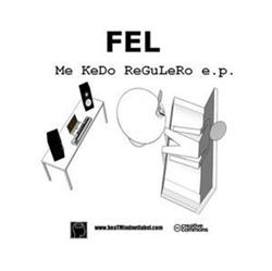 Download Fel - Me Kedo Regulero