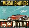 online anhören The Mezcal Brothers - Go Go Rhythm