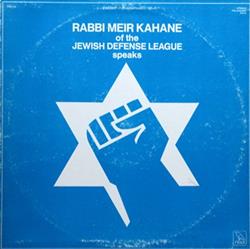 Download Rabbi Meir Kahane - Rabbi Meir Kahane Of The Jewish Defence League Speaks