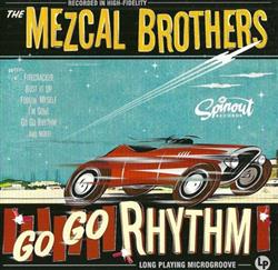 Download The Mezcal Brothers - Go Go Rhythm