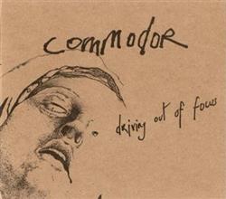 Download Commodor - Driving Out Of Focus
