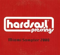 Download Various - Hardsoul Pressings Miami Sampler 2008