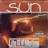 lyssna på nätet SUN - Life Is In Motion