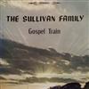 télécharger l'album The Sullivan Family - Gospel Train