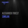 kuunnella verkossa Alexander Forest - Similan