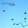 Album herunterladen April Maybe May - Home