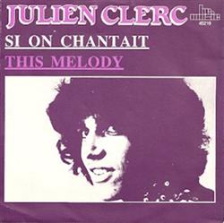 Download Julien Clerc - This Melody Si On Chantait