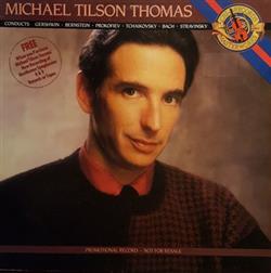 Download Michael Tilson Thomas - Conducts Gershwin Bernstein Prokofiev Tchaikovsky