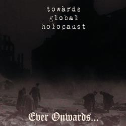 Download Towards Global Holocaust - Ever Onwards