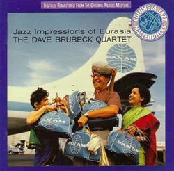 Download The Dave Brubeck Quartet - Jazz Impressions Of Eurasia