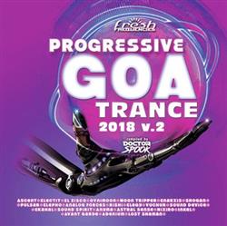 Download Various - Progressive Goa Trance 2018 V2