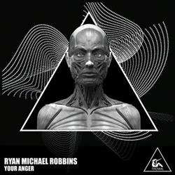 Download Ryan Michael Robbins - Your Anger