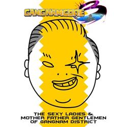 Download TripleQ & The Sexy Ladies & Mother Father Gentlemen Of Gangnam District - Gangnamcore 3