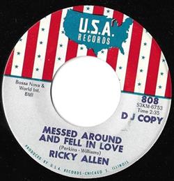 Download Ricky Allen - Messed Around And Fell In Love I Have Made A Change