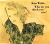 télécharger l'album Kim Wilde - Who Do You Think You Are