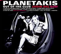 Download Planetakis - Out Of The Club Into The Night