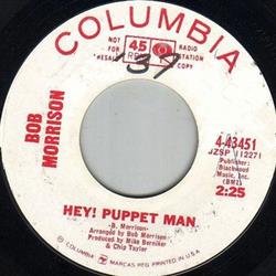 Download Bob Morrison - Hey Puppet Man I Looked In The Mirror