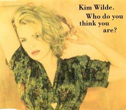 Download Kim Wilde - Who Do You Think You Are