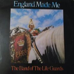 Download The Band Of The Life Guards - England Made Me