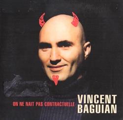 Download Vincent Baguian - On Ne Nait Pas Contractuelle