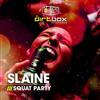 écouter en ligne Slaine - Squat Party