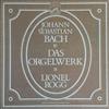 lataa albumi Johann Sebastian Bach, Lionel Rogg - Das Orgelwerk