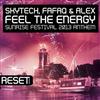 lyssna på nätet Skytech, Fafaq & Alex - Feel The Energy Sunrise Festival 2013 Anthem