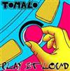 Album herunterladen Tomalo - Play It Loud