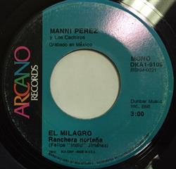 Download Manny Perez Y Los Cachiros - El Milagro El Chamaco Moderno