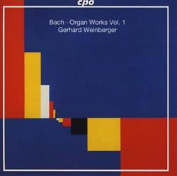 Download Bach, Gerhard Weinberger - Organ Works Vol 1