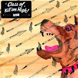 Download Class Of Kill'em High - Class of Killem High