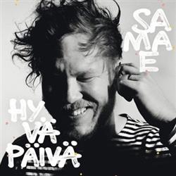 Download Samae Koskinen - Hyvä Päivä