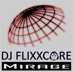 Download DJ Flixxcore - Mirage