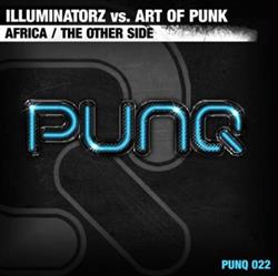 Download Illuminatorz vs Art Of Punk - Africa The Other Side