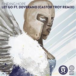 Download Finding Hope Feat Deverano - Let Go Castor Troy Remix