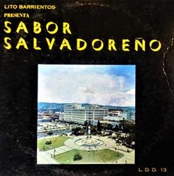 Download Marimba Cuscatlán, Orq Lito Barrientos, Trío Melódico, Trío Santa Cruz - Lito Barrientos Presenta Sabor Salvadoreño