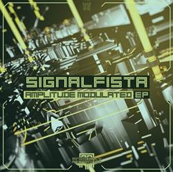 Download Signalfista - Amplitude Modulated EP