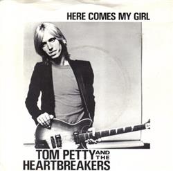 Download Tom Petty And The Heartbreakers - Here Comes My Girl