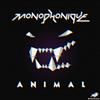 lytte på nettet Monophonique - Animal