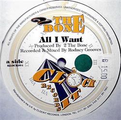 Download 2 The Bone - All I Want