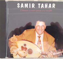 Download Samir Tahar - Chansons A Mon Epouse Et A Ma Fille