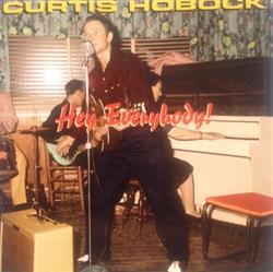 Download Curtis Hobock - Hey Everybody