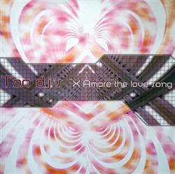 Download Too DJ's - X Amore The Love Song