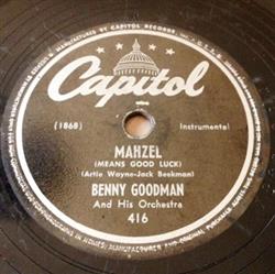 Download Benny Goodman And His Orchestra - Mahzel I Want To Be Loved