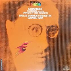 Download Igor Stravinsky Eduardo Mata Dallas Symphony Orchestra - The Firebird Suite 1919 Symphony In Three Movements
