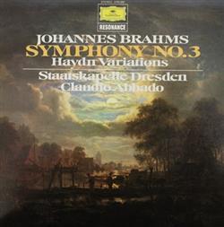 Download Johannes Brahms Staatskapelle Dresden, Claudio Abbado - Symphonie No 3 Haydn Variations