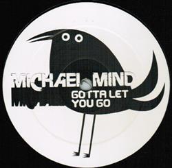 Download Michael Mind - Gotta Let You Go