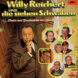 Download Willy Reichert Und Die Sieben Schwaben Walter Schultheiß, Max Strecker, Ruth Mönch Willy Seiler, Oscar Müller, Oscar Heiler, Werner Veidt - Lieder Und Geschichten Aus Dem Schwabenland