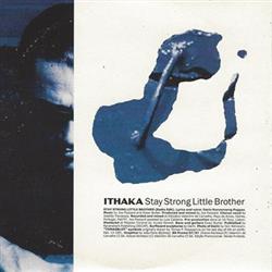 Download ITHAKA - Stay Strong Little Brother