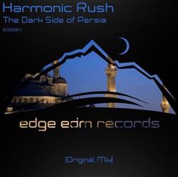 Download Harmonic Rush - The Dark Side Of Persia